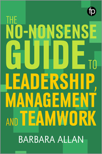 The No-nonsense Guide to Leadership, Management and Teamwork