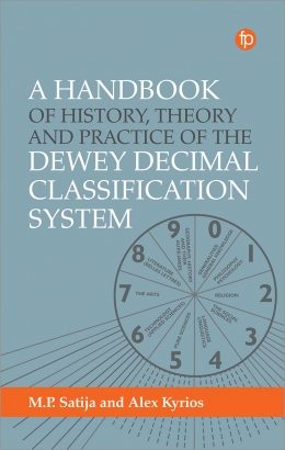 A Handbook of History, Theory and Practice of the Dewey Decimal