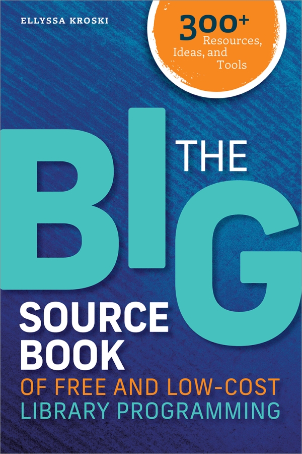 product image for The Big Sourcebook of Free and Low-Cost Library Programming: 300+ Resources, Ideas, and Tools—eEditions PDF e-book