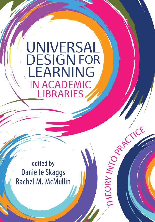 book cover for Universal Design for Learning in Academic Libraries: Theory into Practice