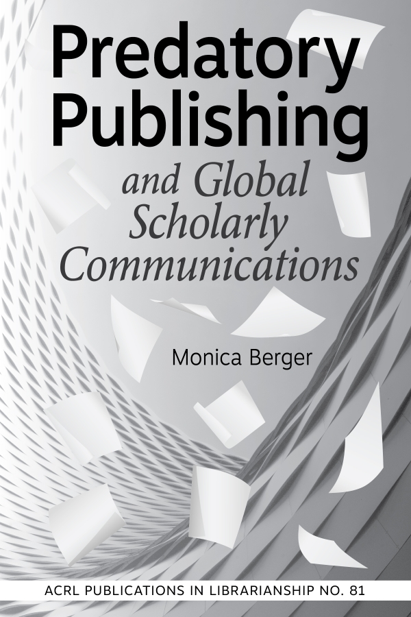 book cover for Predatory Publishing and Global Scholarly Communications