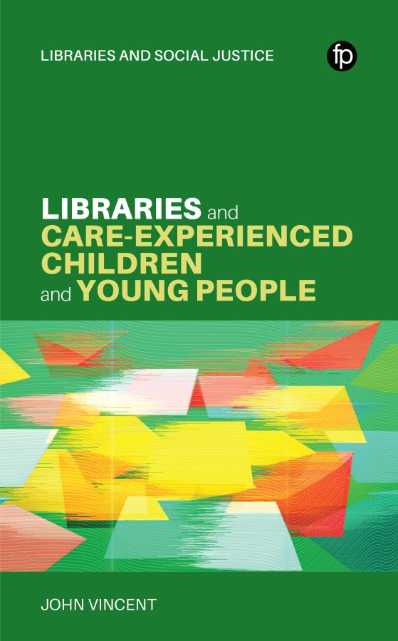 book cover for Libraries and Care-experienced Children and Young People