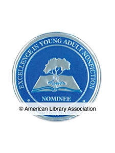 YALSA Excellence in YA Nonfiction Seal Nominee