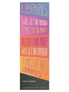 Libraries Will Get You Through Bookmark