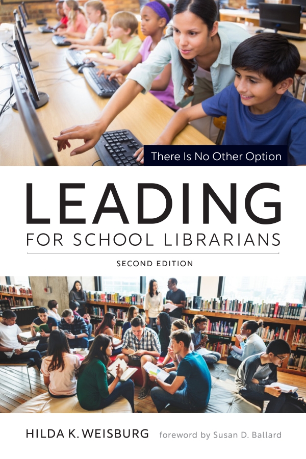book cover for Leading for School Librarians: There Is No Other Option, Second Edition