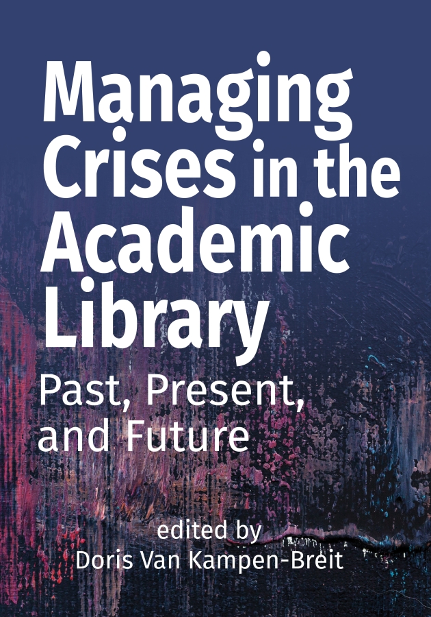 book cover for Managing Crises in the Academic Library: Past, Present, and Future