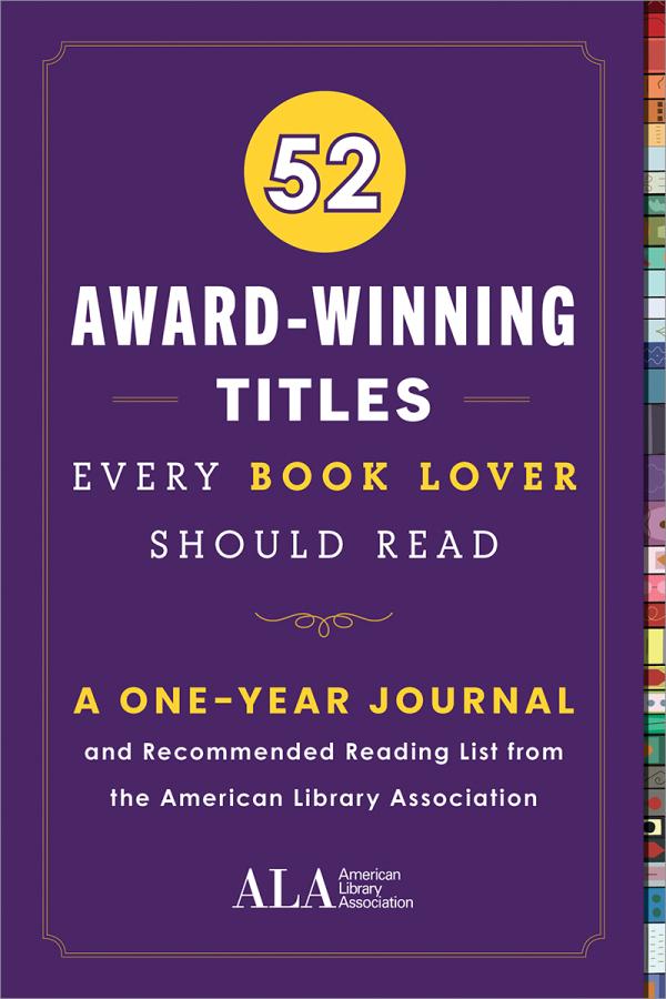 book cover for 52 Award-Winning Titles Every Book Lover Should Read: A One Year Journal and Recommended Reading List from the American Library Association