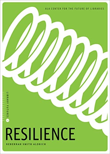 book cover for Resilience (Library Futures Series)
