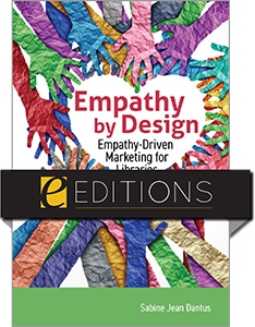 product image for Empathy by Design: Empathy-Driven Marketing for Libraries—eEditions PDF e-book