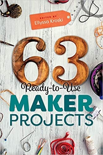 book cover for 63 Ready-to-Use Maker Projects