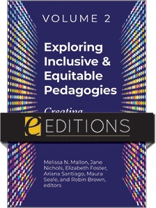 product image for Exploring Inclusive & Equitable Pedagogies: Creating Space for All Learners, Volume 2—eEditions PDF e-book