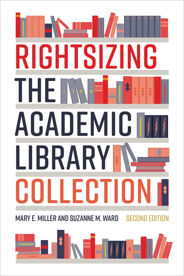 book cover for Rightsizing the Academic Library Collection, Second Edition