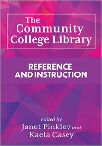book cover for The Community College Library: Reference and Instruction