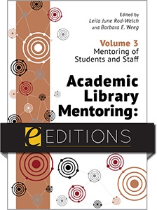 product image for Academic Library Mentoring: Fostering Growth and Renewal (Volume 3: Mentoring of Students and Staff)—eEditions e-book