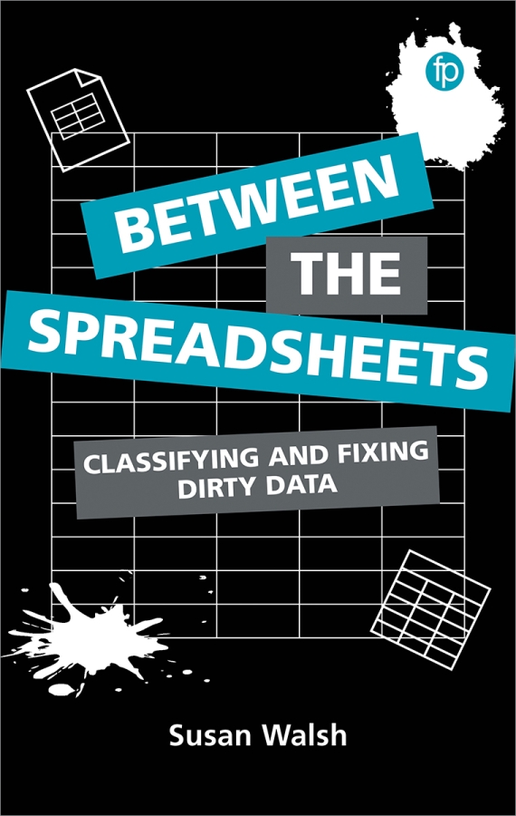 book cover for Between the Spreadsheets: Classifying and Fixing Dirty Data