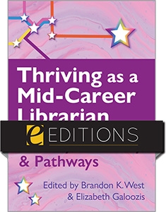 product image for Thriving as a Mid-Career Librarian: Identity, Advocacy, and Pathways—eEditions PDF e-book