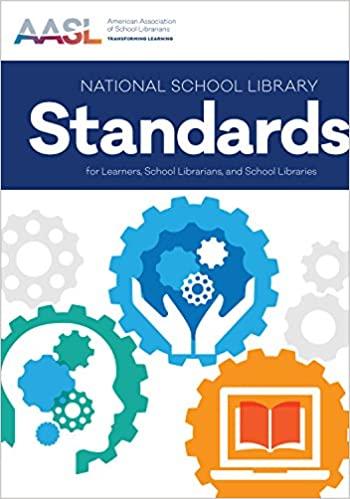 book cover for National School Library Standards for Learners, School Librarians, and School Libraries (AASL Standards)
