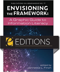 product image for Envisioning the Framework: A Graphic Guide to Information Literacy—eEditions PDF e-book
